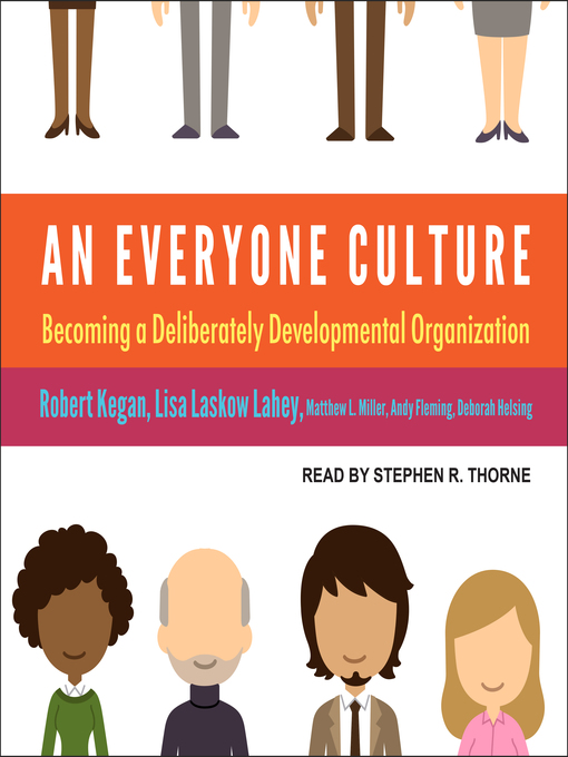 Title details for An Everyone Culture by Robert Kegan - Available